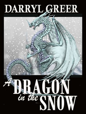 cover image of The Dragon in the Snow
